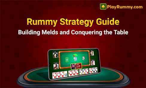 Rummy Strategy Guide